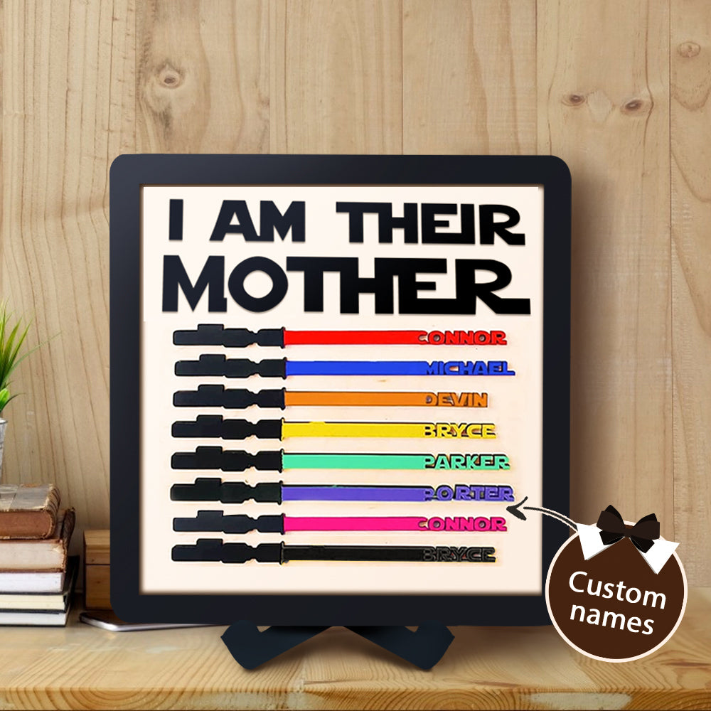 Personalized Light Saber I Am Their Mother Wooden Sign Gift for Mom