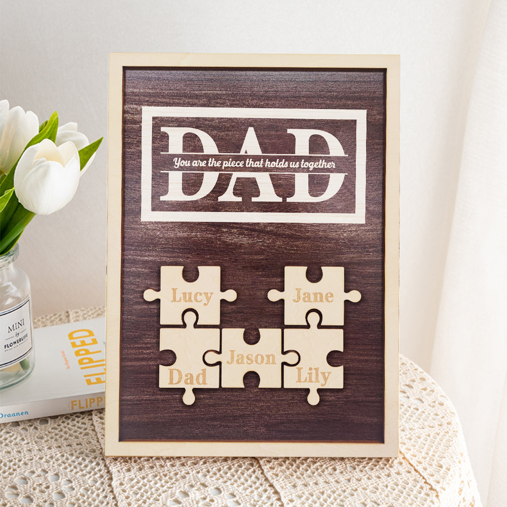 Personalized Dad Puzzle Plaque You Are the Piece That Holds Us Together Gifts for Dad