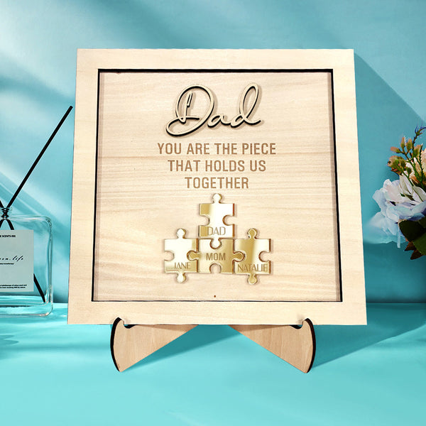 Personalized Dad Puzzle Sign You Are the Piece That Holds Us Together Father's Day Gift - photomoonlampau