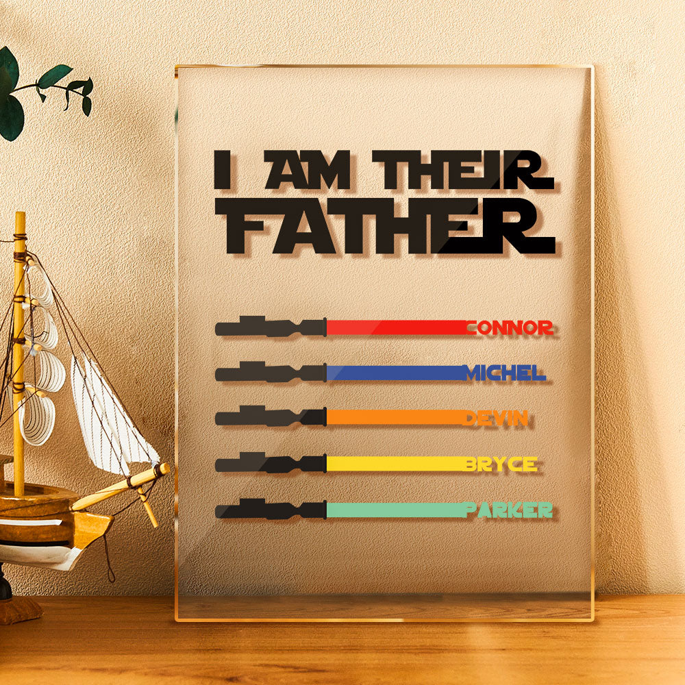 Personalized I Am Their Father Acrylic Plaque Light Saber Plaque Father's Day Gifts