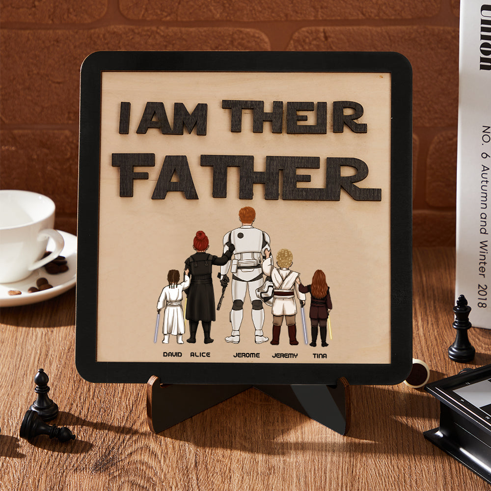 Personalized I Am Their Father Sign Wooden Plaque Father's Day Gift