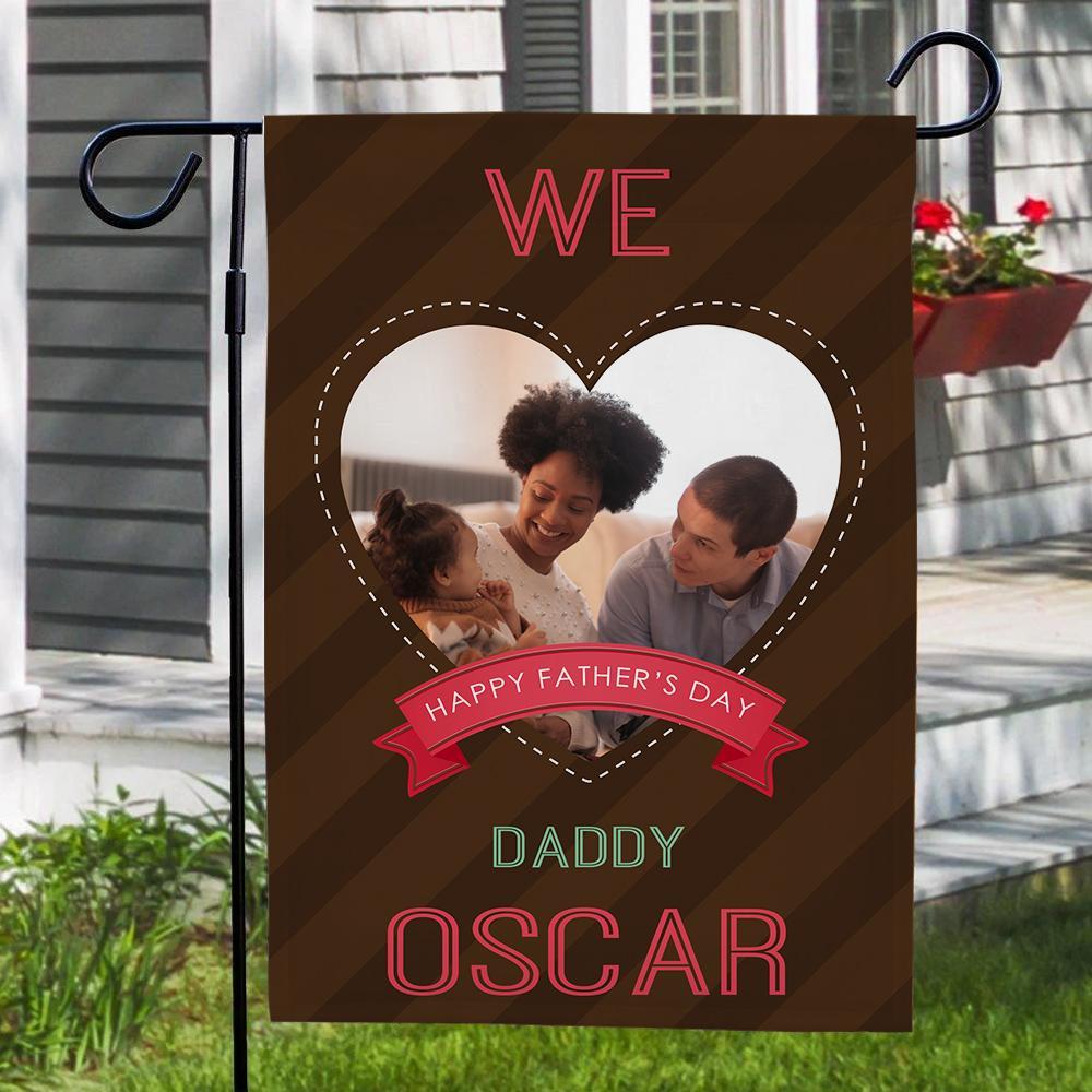 Custom We Love Daddy With Your Name Garden Flag  (12.5in x 18in)